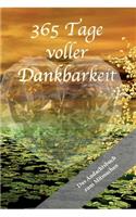 365 Tage voller Dankbarkeit - Das Andachtsbuch zum Mitmachen