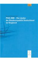 Pisa 2000 -- Die Länder Der Bundesrepublik Deutschland Im Vergleich
