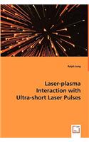 Laser-plasma Interaction with Ultra-short Laser Pulses