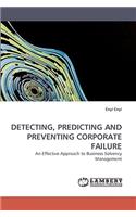 Detecting, Predicting and Preventing Corporate Failure