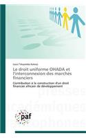 Le Droit Uniforme Ohada Et l'Interconnexion Des Marchés Financiers