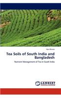 Tea Soils of South India and Bangladesh