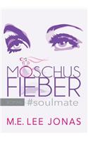 Moschusfieber Soulmate