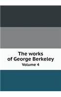 The Works of George Berkeley Volume 4: (English)