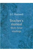Teacher's Manual Story Hour Readings