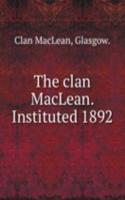 clan MacLean. Instituted 1892
