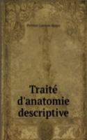 Traite d'anatomie descriptive