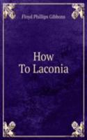 How To Laconia