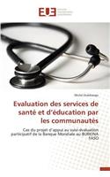 Evaluation Des Services de Santé Et D Éducation Par Les Communautés