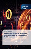 Bone Graft Removal Problems and Evaluation of Periodontal Problems