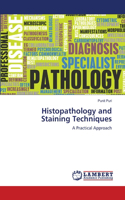 Histopathology and Staining Techniques