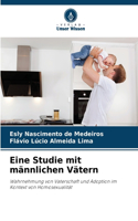 Eine Studie mit männlichen Vätern