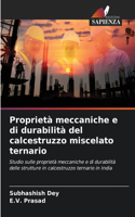 Proprietà meccaniche e di durabilità del calcestruzzo miscelato ternario