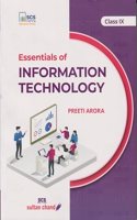Essentials of Information Technology Class 9 - Preeti Arora (2024-25 Examination)