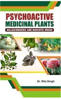 Psychoactive Medicinal Plants:Hallucinogenic and Narcotic Drugs