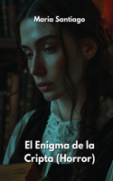 Enigma de la Cripta (Horror)