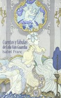 Cuentos y fabulas de Lola Van Guardia/ Tales And Fables Of Lola Van Guardia