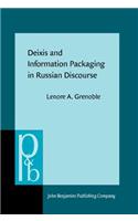 Deixis and Information Packaging in Russian Discourse