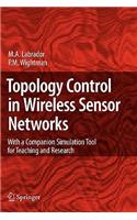 Topology Control in Wireless Sensor Networks