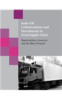 India-UK Collaborations and Investments in Food Supply Chain