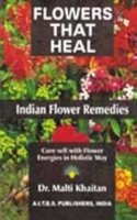 Flowers that Heal: Indian Flower Remedies