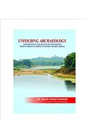 UNFOLDING ARCHAEOLOGY: (EXPLORATION ON THE RIGHT BANK OF RIVER FROM ITS ORIGIN TO TIRIMAL IN DISTRICT KHURDA, ODISHA)