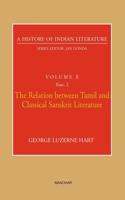 The Relation between Tamil and Classical Sanskrit Literature (A History of Indian Literature, volume 10, Fasc. 2)