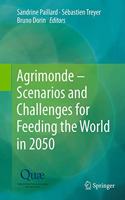 Agrimonde - Scenarios and Challenges for Feeding the World in 2050