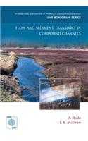 Flow and Sediment Transport in Compound Channels