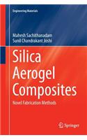 Silica Aerogel Composites