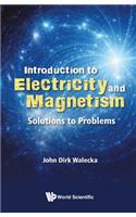 Introduction to Electricity and Magnetism: Solutions to Problems