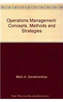 Operations Management: Concepts, Methods And Strategies
