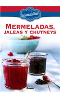 Mermeladas, Jaleas Y Chutneys