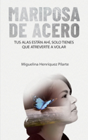 Mariposa de Acero