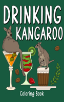 Drinking Kangaroo Coloring Book: Animal Painting Page with Coffee and Cocktail Recipes, Gift for Kangaroo Lovers