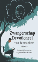 Zwangerschap Devotioneel voor de eerste keer vaders (Nederlandse editie)