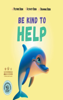 Be Kind to Help