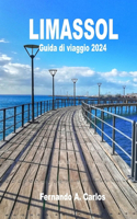 Limassol Guida di viaggio 2024: Esplora la ricca storia, cultura e bellezza naturale della città Una guida di viaggio per il relax e l'avventura