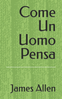 Come Un Uomo Pensa