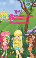 My strawberry shortcake color book: A color book for kids that love strawberry shortcake