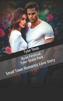 Tyler Texas Rose Festival / Tyler State Park - Small Town Romantic Love Story