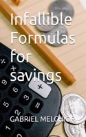 Infallible Formulas for savings