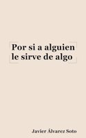 Por si a alguien le sirve de algo