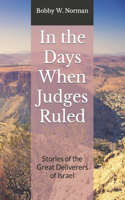 In the Days When Judges Ruled