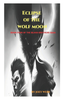 Eclipse of the Wolf Moon