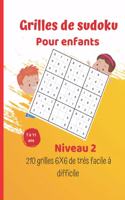Grilles de sudoku pour enfants - niveau 2 - 210 grilles 6X6 de très facile à difficile