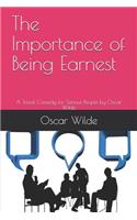 The Importance of Being Earnest: A Trivial Comedy for Serious People by Oscar Wilde