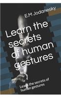 Learn the secrets of human gestures: Learn the secrets of human gestures(1 001)