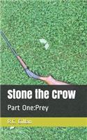 Stone the Crow