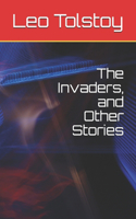 The Invaders, and Other Stories